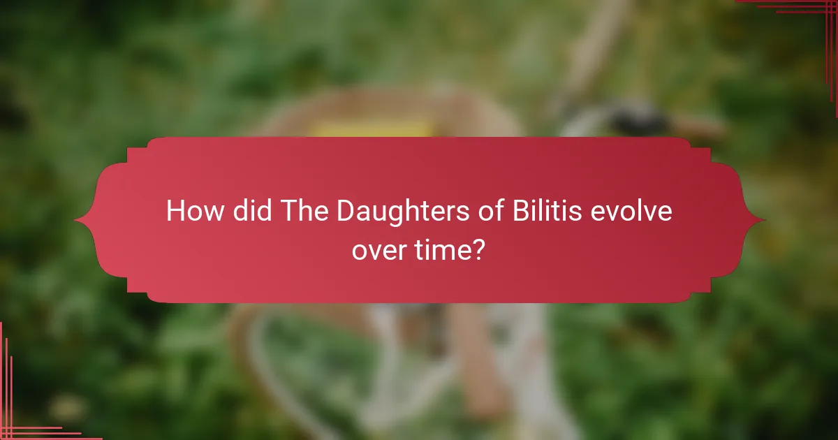 How did The Daughters of Bilitis evolve over time?