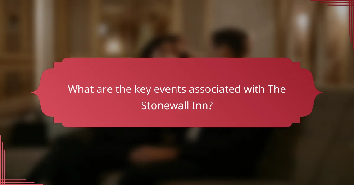 What are the key events associated with The Stonewall Inn?