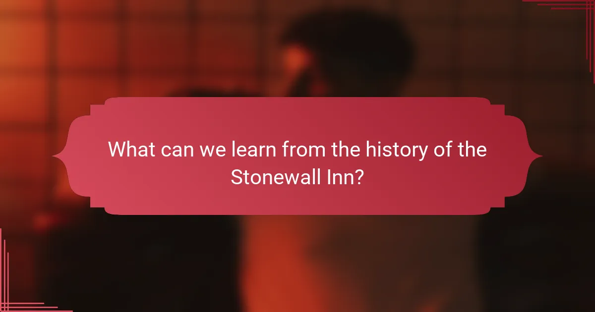 What can we learn from the history of the Stonewall Inn?