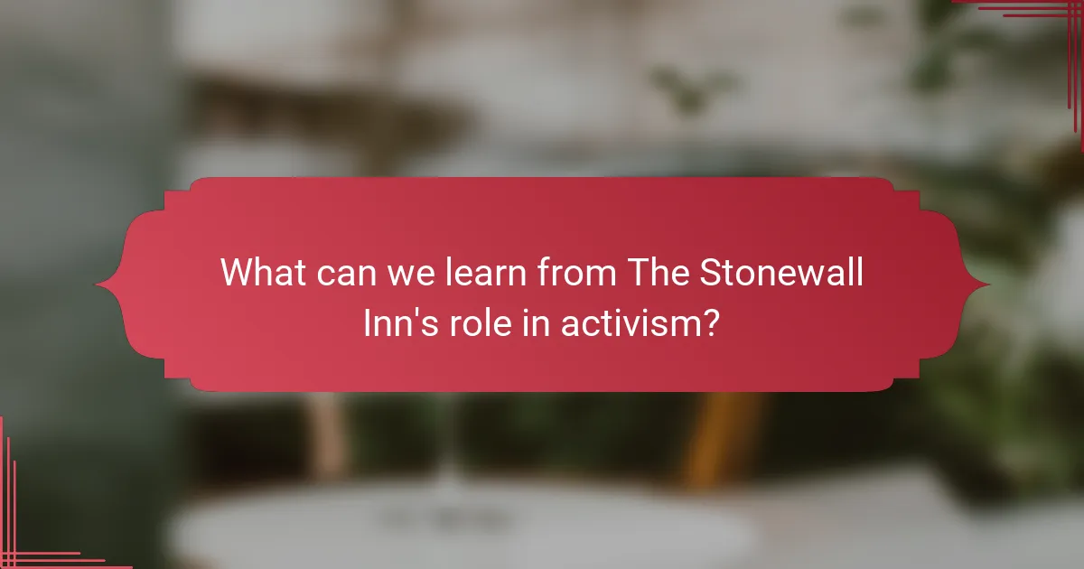 What can we learn from The Stonewall Inn's role in activism?
