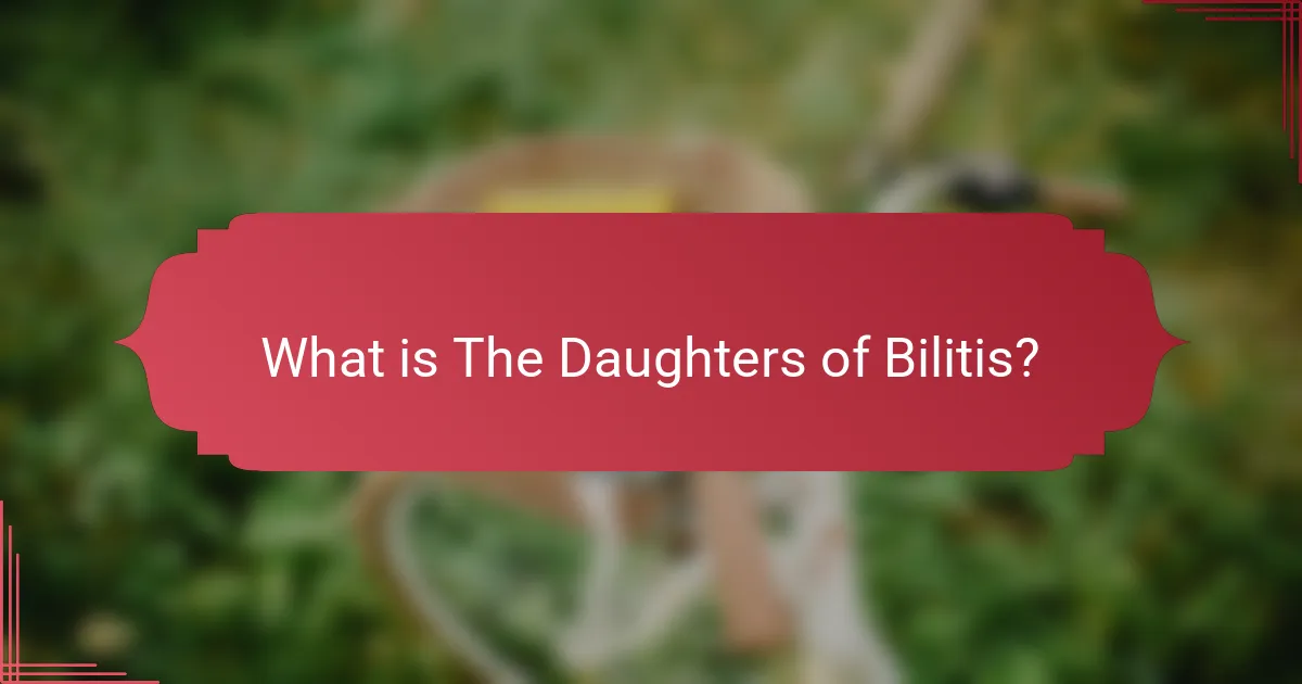 What is The Daughters of Bilitis?