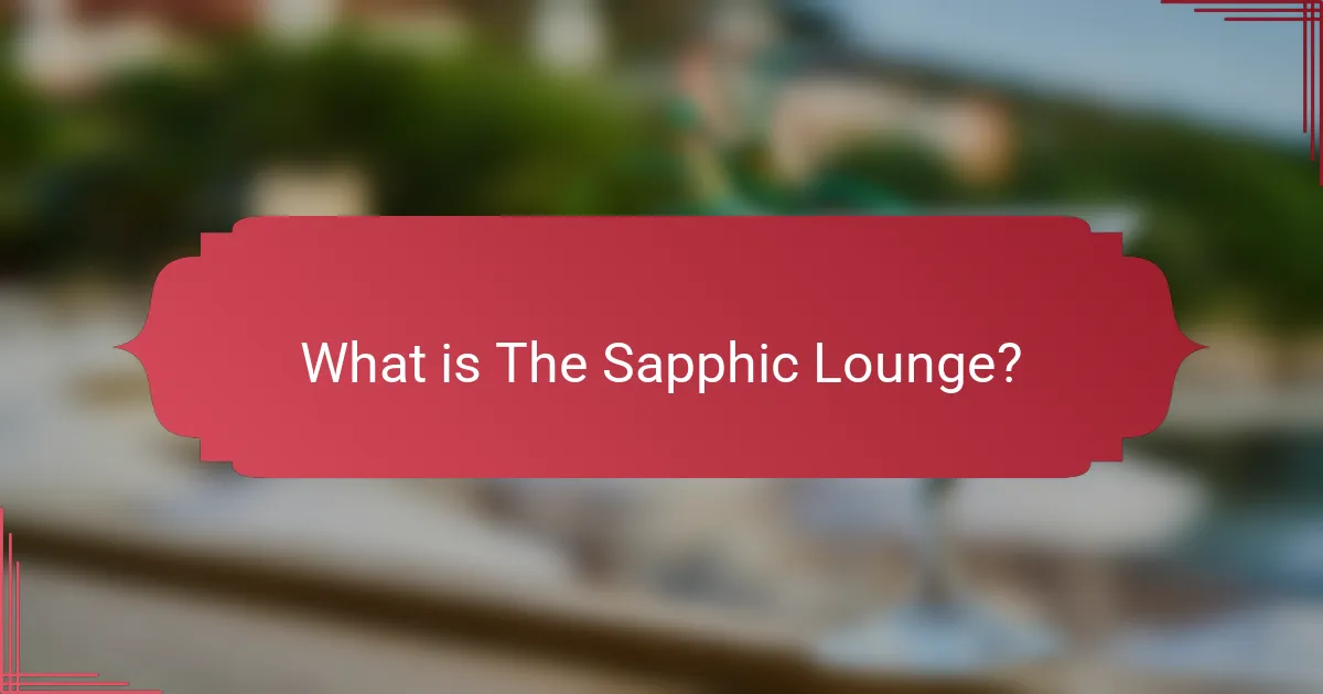 What is The Sapphic Lounge?