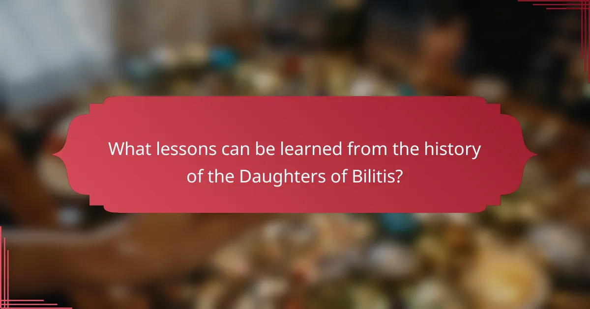 What lessons can be learned from the history of the Daughters of Bilitis?
