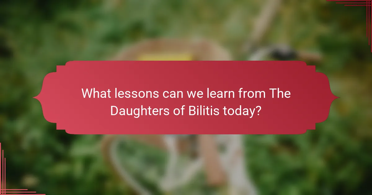 What lessons can we learn from The Daughters of Bilitis today?